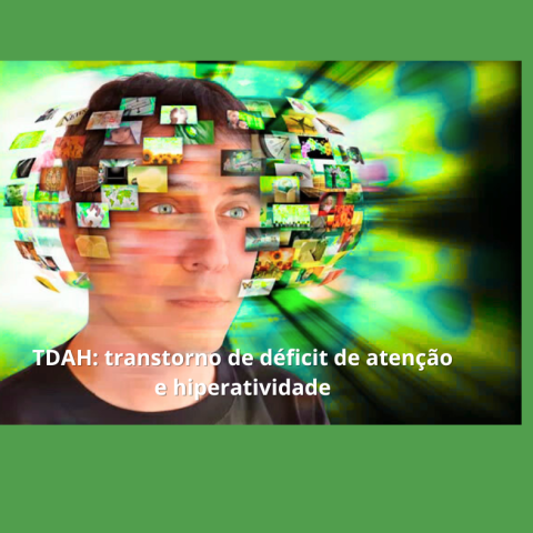 TDAH transtorno de deficit de atenção e hiperativade